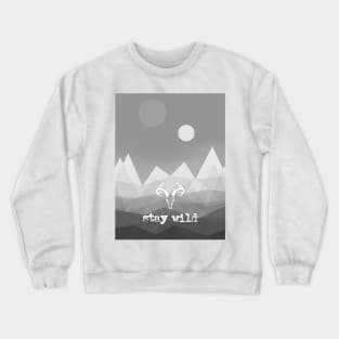 Stay wild Crewneck Sweatshirt